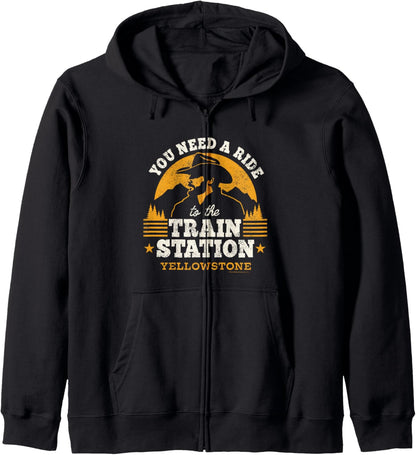 Yellowstone - You Need a Ride to the Train Station Zip Hoodie