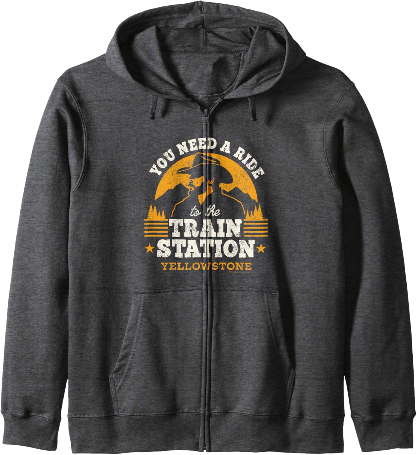 Yellowstone - You Need a Ride to the Train Station Zip Hoodie